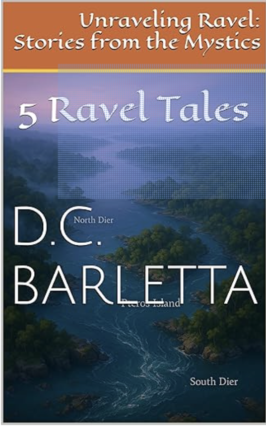 Unraveling Ravel: Stories from the Mystics